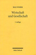 Max Weber: Wirtschaft und Gesellschaft